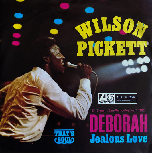 Wilson Pickett : Deborah / Jealous Love (7", Single)