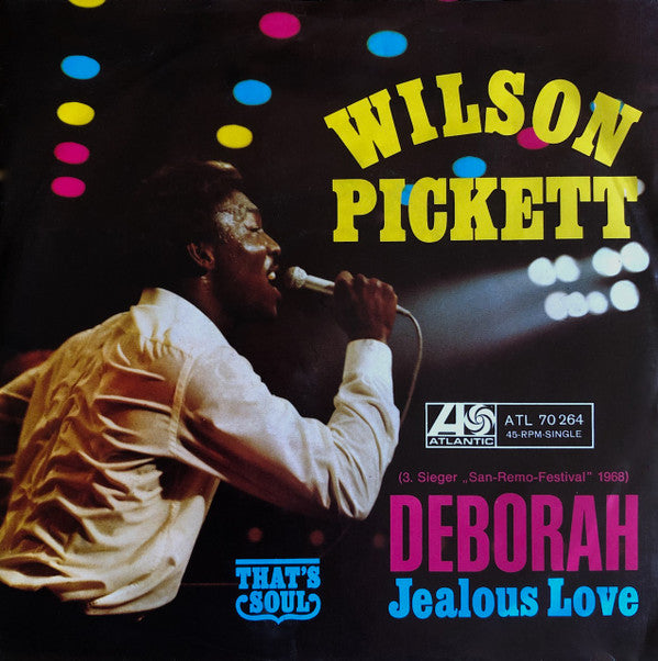 Wilson Pickett : Deborah / Jealous Love (7", Single)