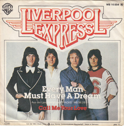 Liverpool Express : Every Man Must Have A Dream (7", Single)