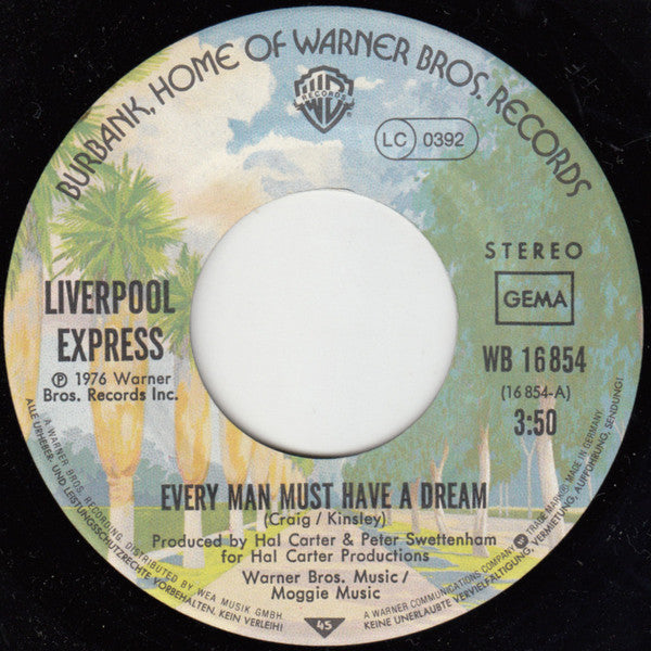 Liverpool Express : Every Man Must Have A Dream (7", Single)