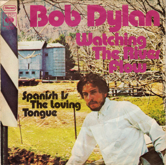 Bob Dylan : Watching The River Flow (7", Single)