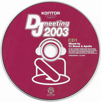 Various : Kontor Records Presents DJ Meeting 2003 (2xCD, Comp, Mixed)