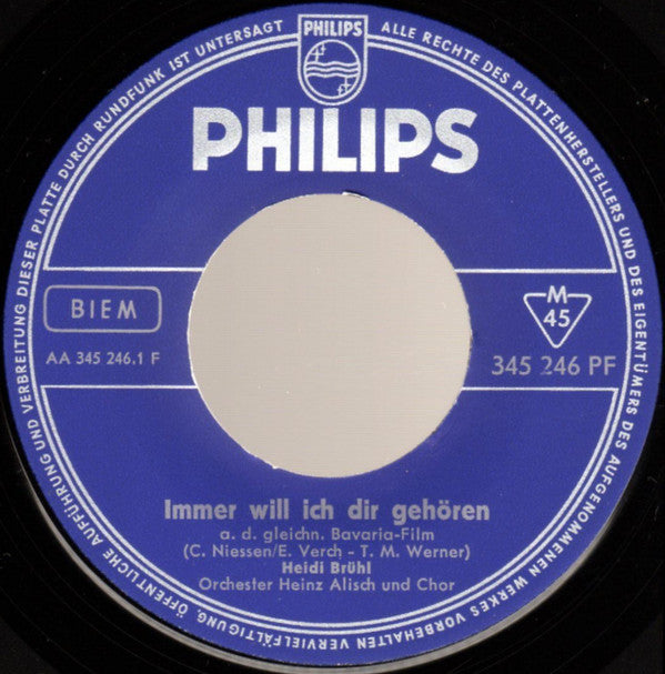 Heidi Brühl : Immer Will Ich Dir Gehören / Ich Bin So - Oder So (7", Single, Mono)