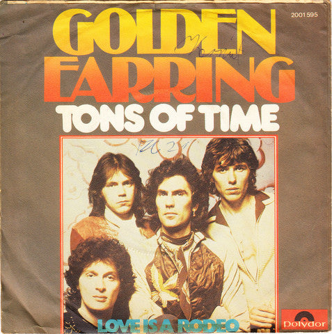 Golden Earring : Tons Of Time (7", Single)