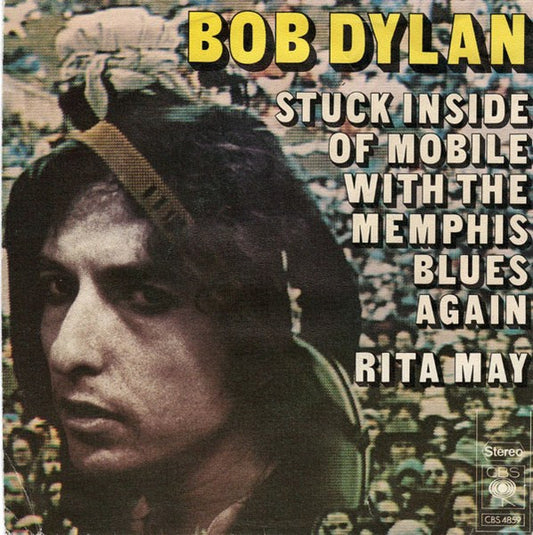 Bob Dylan : Stuck Inside Of Mobile With The Memphis Blues Again / Rita May (7", Single)