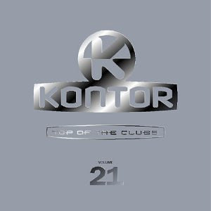 Various : Kontor - Top Of The Clubs Volume 21 (2xCD, Comp, Mixed)