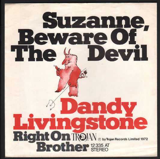Dandy Livingstone : Suzanne, Beware Of The Devil (7", Single, M/Print)