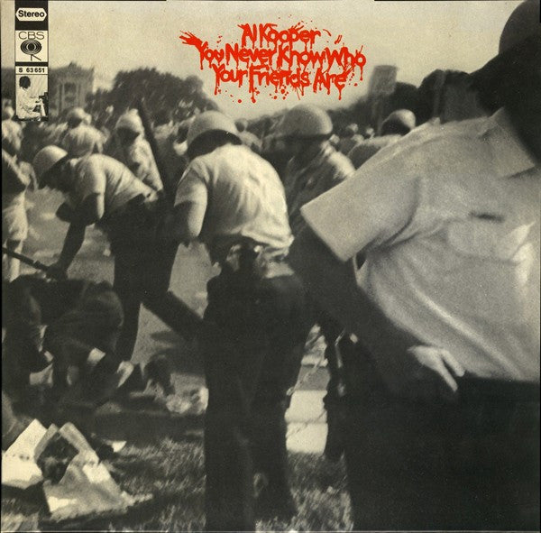 Al Kooper : You Never Know Who Your Friends Are (LP, Album)