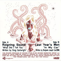 Reigning Sound / Last Year's Men : What Did I Tell You / In My Car (7", Promo)