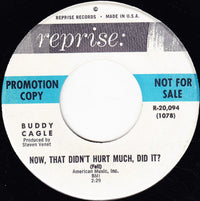 Buddy Cagle : Trouble In My Arms / Now, That Didn't Hurt Much, Did It? (7", Promo)