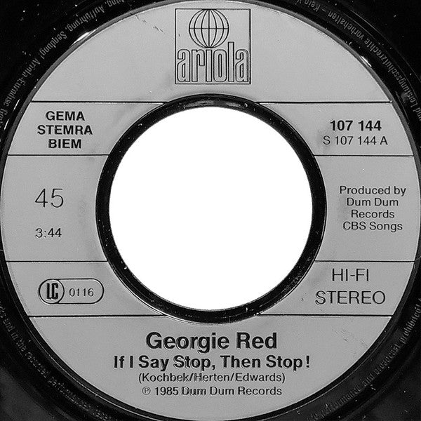 Georgie Red : If I Say Stop, Then Stop! (7", Single)