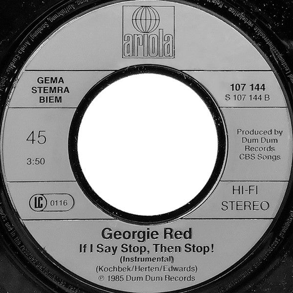 Georgie Red : If I Say Stop, Then Stop! (7", Single)