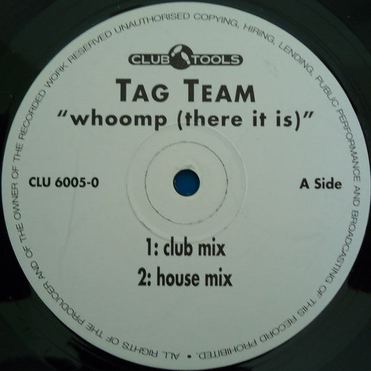 Tag Team : Whoomp (There It Is) (12")