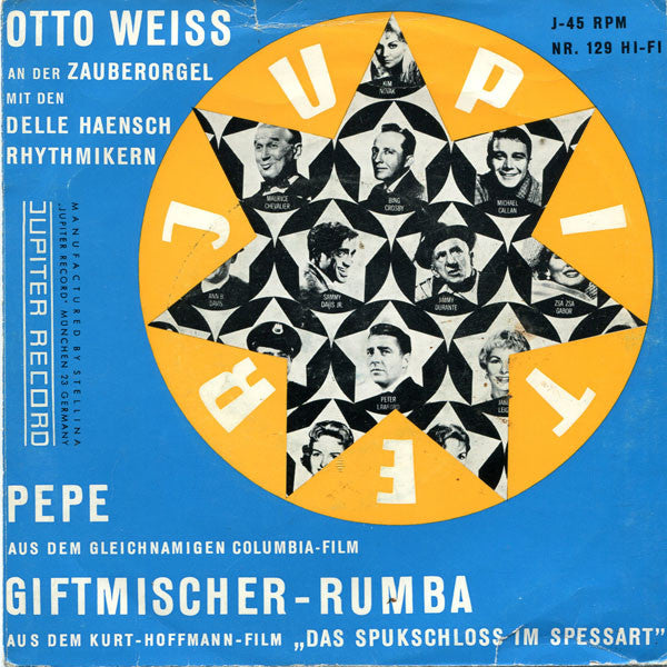 Otto Weiss An Der Zauberorgel Mit Den Delle Haensch Rhythmiker : Pepe / Giftmischer Rumba (7", Single)