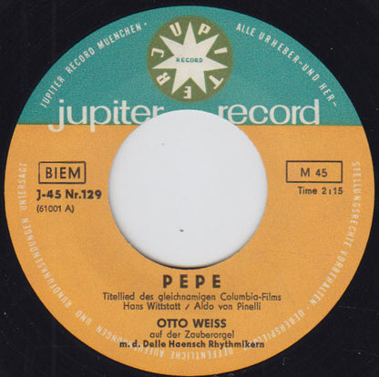 Otto Weiss An Der Zauberorgel Mit Den Delle Haensch Rhythmiker : Pepe / Giftmischer Rumba (7", Single)