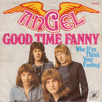 Angel (37) : Good Time Fanny (7", Single)