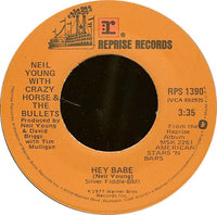 Neil Young With Crazy Horse & The Bullets (4) : Hey Babe / Homegrown (7")