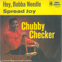 Chubby Checker : Hey, Bobba Needle / Spread Joy (7", Single, Mono)