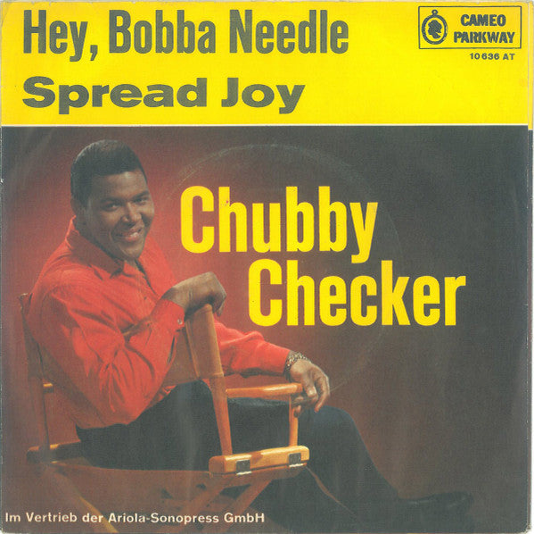 Chubby Checker : Hey, Bobba Needle / Spread Joy (7", Single, Mono)