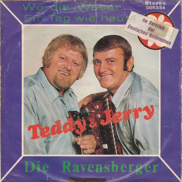 Ted Und Jerry : Wo Die Weser... / Ein Tag Wie Heut (7", Single)