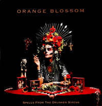 Orange Blossom : Spells From The Drunken Sirens (2x12", Album)