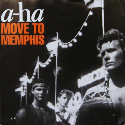 a-ha : Move To Memphis (7", Single)