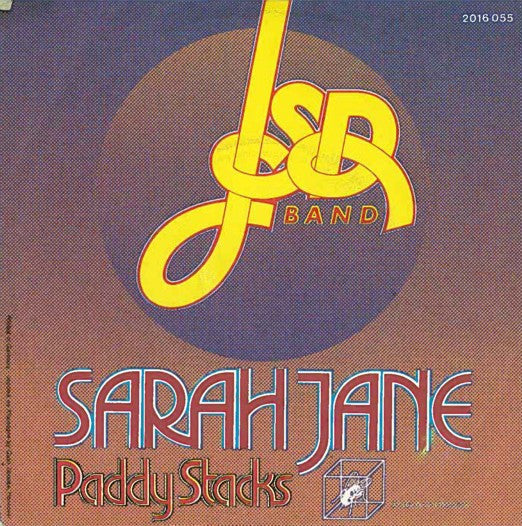 JSD Band* : Sarah Jane / Paddy Stacks (7", Single)