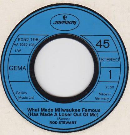 Rod Stewart : What Made Milwaukee Famous / Angel (7", Single)