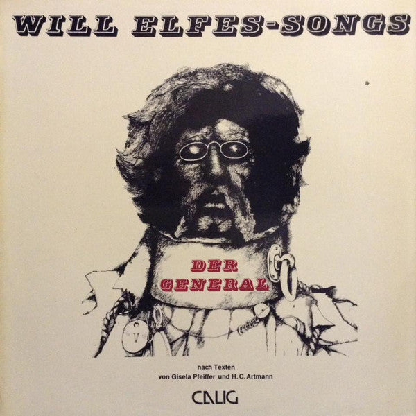 Will Elfes Nach Texten Von Gisela Pfeiffer Und H.C. Artmann : Songs - Der General (LP, Album)