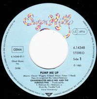 Grandmaster Melle Mel & The Furious Five : Pump Me Up (7", Single)