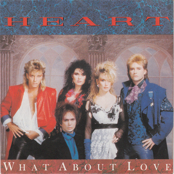 Heart : What About Love (7", Single)