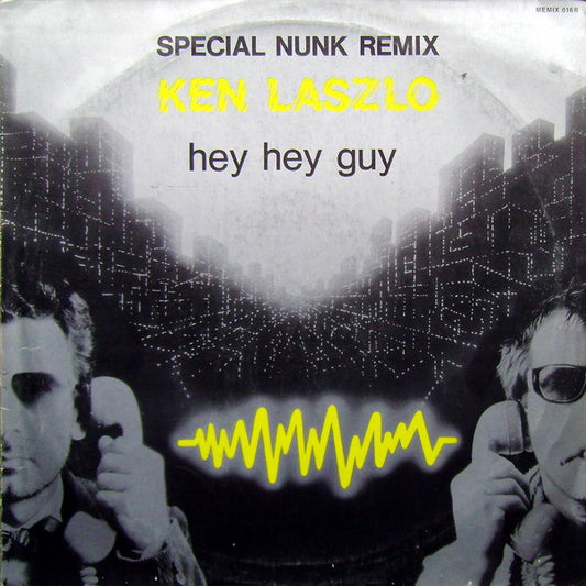 Ken Laszlo : Hey Hey Guy (Special Nunk Remix) (12")