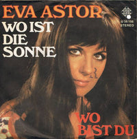 Eva Astor : Wo Ist Die Sonne (7", Single)