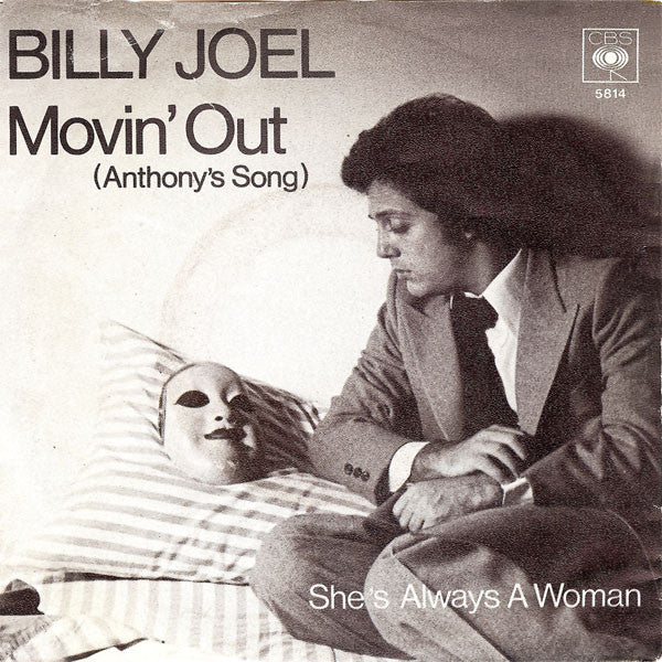 Billy Joel : Movin' Out (Anthony's Song) / She's Always A Woman (7", Single)