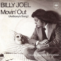 Billy Joel : Movin' Out (Anthony's Song) / She's Always A Woman (7", Single)