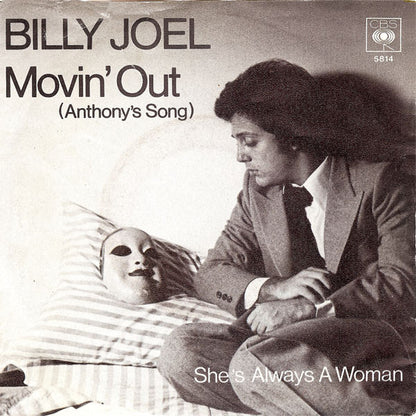 Billy Joel : Movin' Out (Anthony's Song) / She's Always A Woman (7", Single)