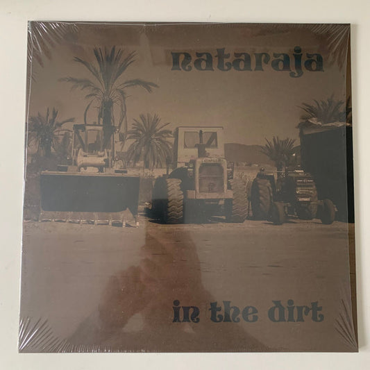 Nataraja (3) : In The Dirt (LP)
