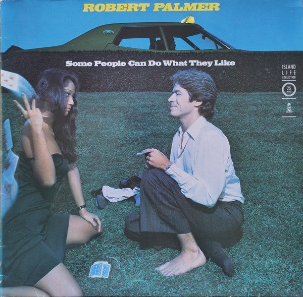 Robert Palmer : Some People Can Do What They Like (LP, Album, RE, Isl)