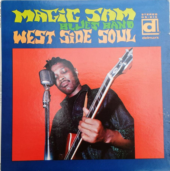 Magic Sam Blues Band : West Side Soul (LP, Album, RP, Blu)