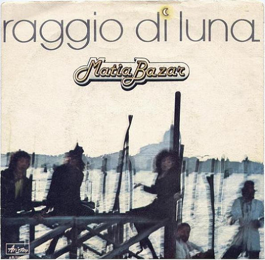 Matia Bazar : Raggio Di Luna (7", Single)