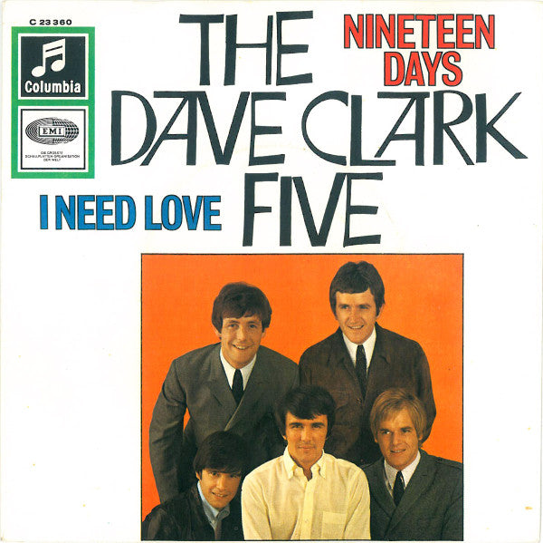 The Dave Clark Five : Nineteen Days / I Need Love (7", Single)