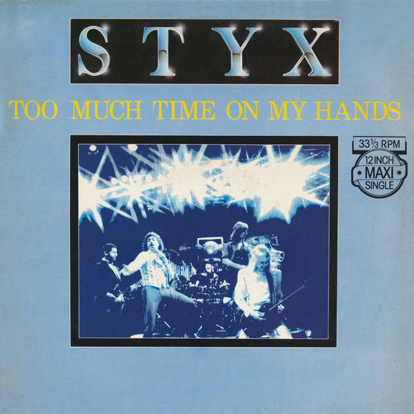 Styx : Too Much Time On My Hands / Queen Of Spades (12", Maxi)
