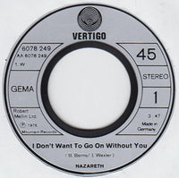 Nazareth (2) : I Don't Want To Go On Without You (7", Single)