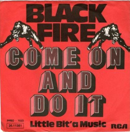 Black Fire (3) : Come On And Do It  (7", Single)