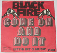 Black Fire (3) : Come On And Do It  (7", Single)