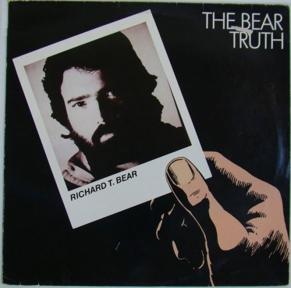 Richard T. Bear : The Bear Truth (LP, Album)