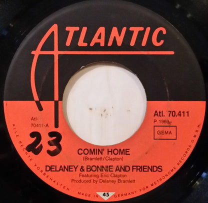 Delaney & Bonnie And Friends* Featuring Eric Clapton : Comin' Home / Groupie (Superstar) (7")