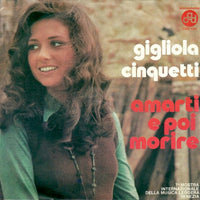 Gigliola Cinquetti : Amarti E Poi Morire (7", Single)