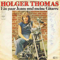 Holger Thomas : Ein Paar Jeans Und Meine Gitarre (7", Single)