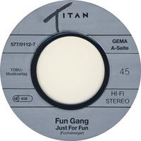 Fun Gang : Just For Fun (7", Single)